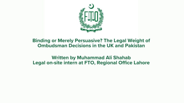 Binding or Merely Persuasive? The Legal Weight of Ombudsman Decisions in the UK and Pakistan